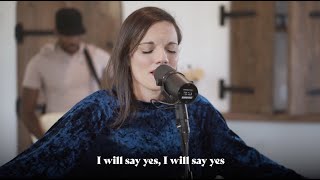 I Will Say Yes | Sarah Kroger (Live Release Show)