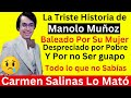 La Triste Historia de Manolo Muñoz | Todo lo que no te contaron