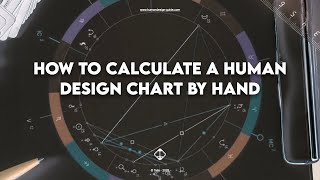 Preview: How to Calculate a Human Design Chart by Hand?