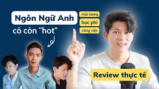 Ngành Ngôn Ngữ Anh: Ra trường làm gì? Lương bao nhiêu? có dễ xin việc? REVIEW THỰC TẾ |Người yêu mới