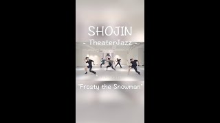 【SHOJIN シアタージャズ】~Frosty the Snowman~  @SHOJINDANCELABO  #テーマパークダンス#シアタージャズ