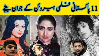 11 Pakistani Film Heroin \u0026 Their Young Sons |Top 11 Son Of Lollywood Actresses You Never Seen Before