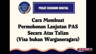 Cara Permohonan Lanjutan PAS (Visa) Atas Talian