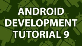 Android Development Tutorial 9