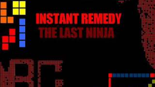 Instant Remedy - The Last Ninja [BGG!]