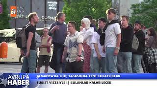 Almanya'da göç yasasında yeni kolaylıklar. Turist olarak gelenler iş bulabilirse Almanya'da kalacak