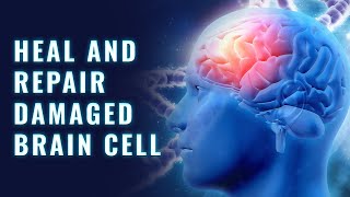 Harnessing Neurogenesis | Heal Damaged Brain Cells & Nerve Regeneration | Theta Binaural Beats Sound
