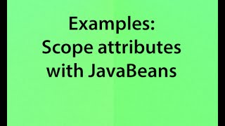 v13 Scope attributes with JavaBeans examples