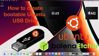 How to Create a Bootable Ubuntu USB on Mac M1/M2 (2023)