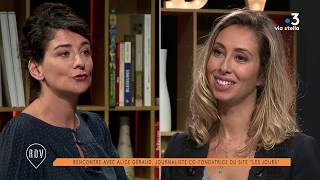 Le rendez-vous avec Alice Géraud, journaliste