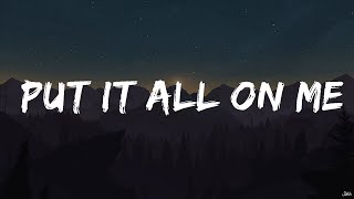 Ed Sheeran - Put It All On Me (Lyrics) feat. Ella Mai  | Ram Gohis
