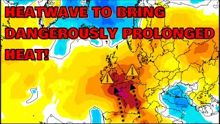 Heatwave to Bring Dangerously Prolonged High Temperatures! 10th August 2022