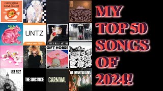 My TOP 50 SONGS of 2024!