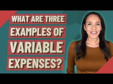 What are three examples of variable expenses?