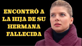 ENCONTRÓ A LA HIJA DE SU HERMANA FALLECIDA | LA ÚLTIMA PROMESA | Misterio - Series y novelas