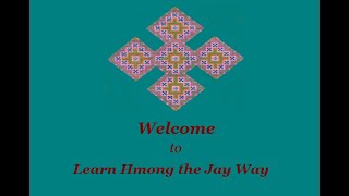 Learn Hmong the Jay Way Menu