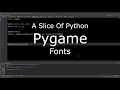Python Gaming with Pygame: Fonts