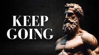 8 Stoic Ways to KEEP GOING DURING HARD DAYS | STOICISM | Marcus Aurelius (Must Watch)