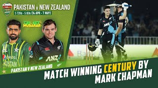 Match Winning Century By Mark Chapman | Pakistan vs New Zealand | 5th T20I 2023 | PCB | M2B2T