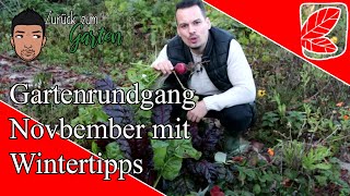 Gartenrundgang November und Wintertipps