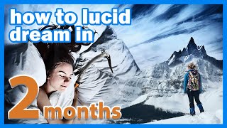 How To Lucid Dream In 30 Days (Up To 2 Months, Boring But Reliable)