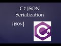 C# JSON Serialization | Serialization and Deserialization| Nested Json  #5