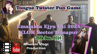 Tongue Twister Fun Game | Emalakta Ejyu Esi 2024 KLOK Sector Dimapur Christmas Night