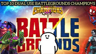 TOP 10 DUAL USE BATTLEGROUNDS CHAMPIONS