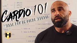 CARDIO 101 (what you're doing wrong) | Fouad Abiad