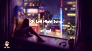 Best Night Hours Of KK 💕 Lofi Songs To Study \Chill \Relax \Refreshing #tribute #kk