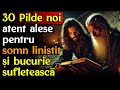 🔴 30 pilde noi pentru bucurie în suflet lumină în întuneric și somn liniștit