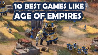 Top 10 BEST Games like AGE OF EMPIRES | 2021 Edition