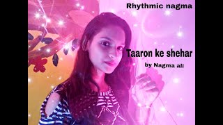 Taaron ke Shehar | Female Cover | Neha Kakkar & Jubin Nautiyal | Jaani | Anil Maharana