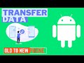how to transfer data from old phone to newer phone android only