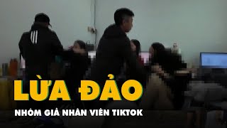 Cảnh sát ập vào bắt giữ nhóm giả nhân viên TikTok, mỗi ngày thực hiện 100.000 cuộc gọi lừa đảo