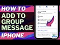 iOS 17: How to Add Someone to Group Message on iPhone