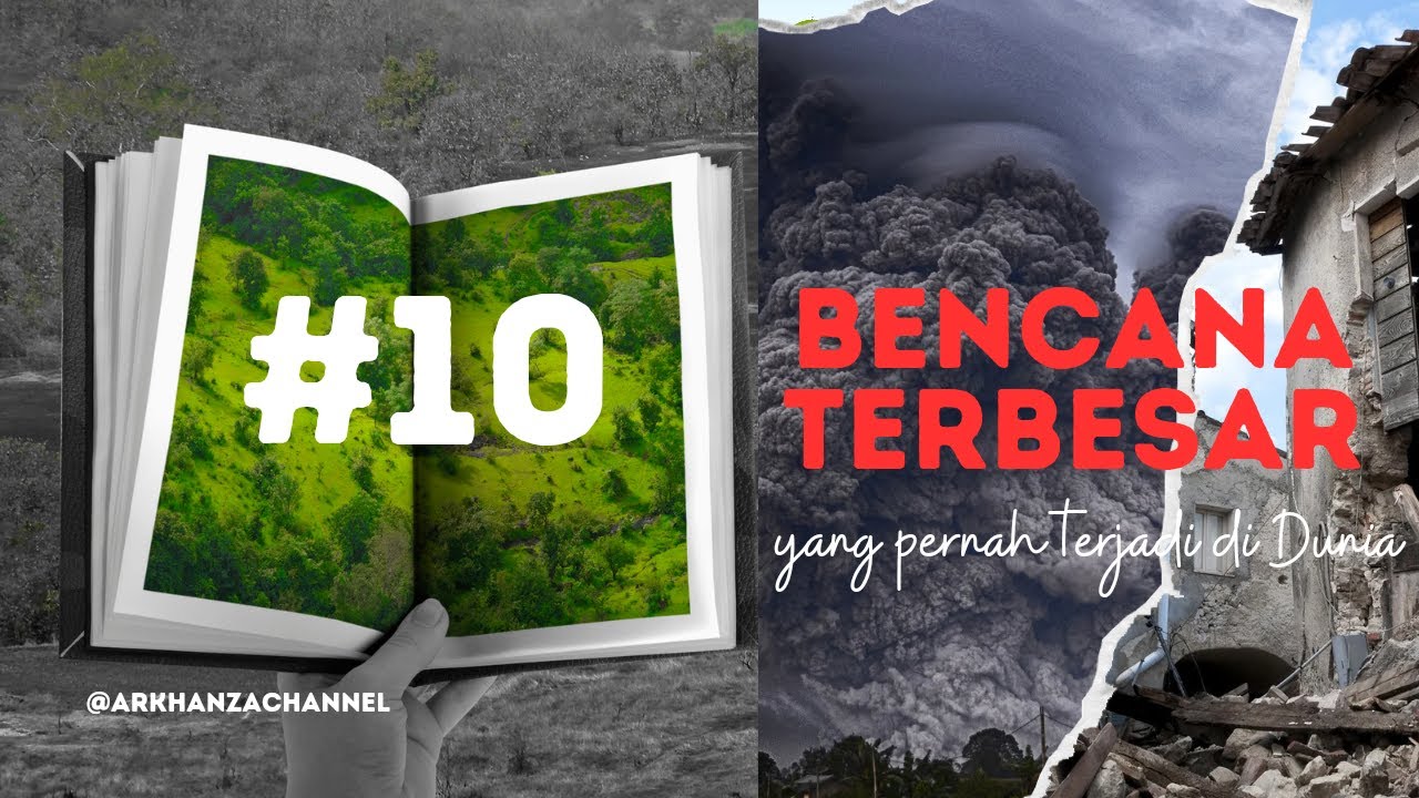 "10 Bencana Terbesar Yang Pernah Terjadi Di Dunia", Yang Mungkin Belum ...