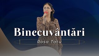 Rosa Tatu - Binecuvântări