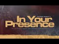 In Your Presence Spontaneous (Live) - Psalmist Hubert C ft Minister Michael Mahendere & Ezekiel Paul