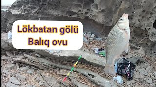 Lökbatan gölündə balıq ovu.(03.10.2021)