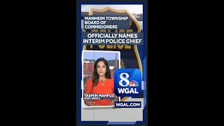 Manheim Township names interim police chief after previous chief was fired