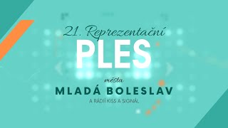 21. Reprezentační ples města Mladá Boleslav | Kultura Mladá Boleslav