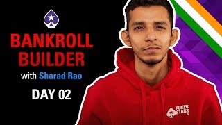 10k to 100k Bankroll Builder Challenge with Sharad Rao | Day 2 | PokerStars India