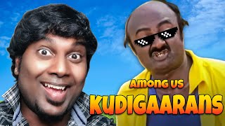 Among Us But Different | Episode 07 | Kudigaaran Kumars Version 🤣