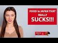 Popular Food in Japan That Actually Sucks