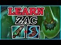 HOW TO PLAY ZAC LIKE A PRO IN 11 MINUTES - Zac Jungle Guide - League of Legends Champion Guide: Zac