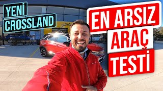 YENİ OPEL CROSSLAND İNCELEME | ARABADA Kİ İNANILMAZ HATA..! | TEST SÜRÜŞÜ | YAKIT TÜKETİMİ BAGAJ