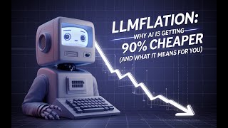 LLMflation: Why AI is Getting 90% Cheaper (and What It Means for You)