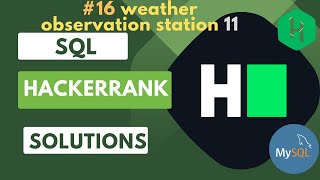 HackerRank SQL Solution |#16 weather observation station 11| SQL | Data Analyst Explorers