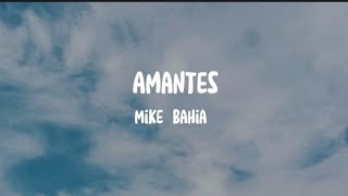 AMANTES - Song By: Mike Bahia Ft. Greeicy (  lyrics With English subtitles)